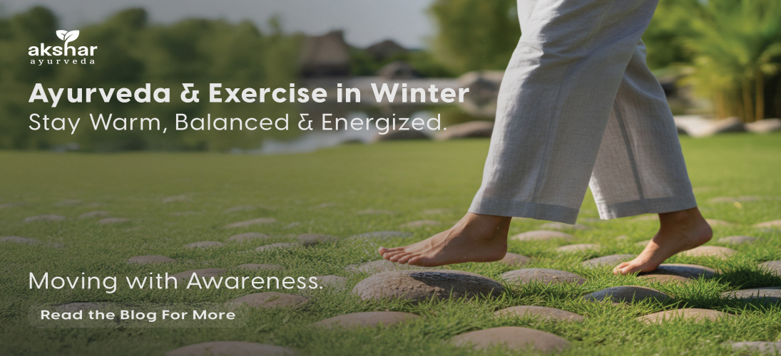 Ayurveda and Exercise in Winter: Moving with the Season