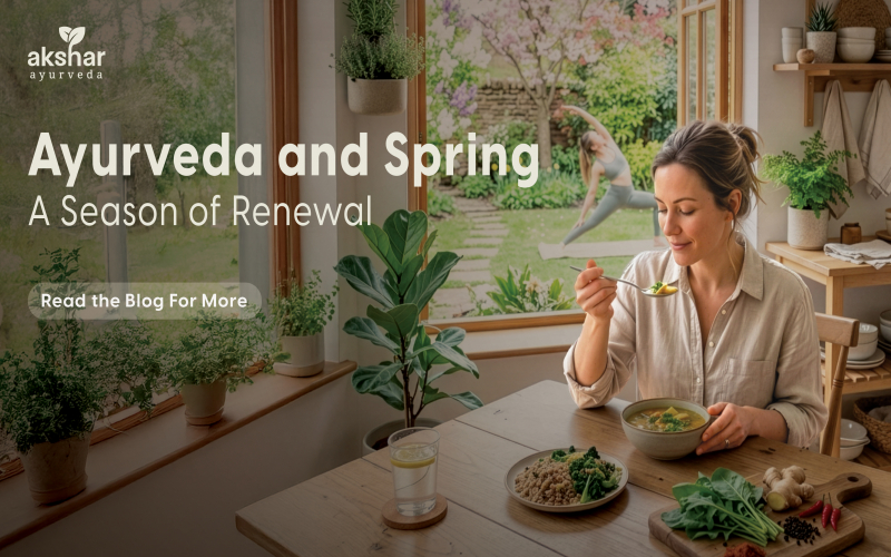 Ayurveda and Spring: A Season of Renewal