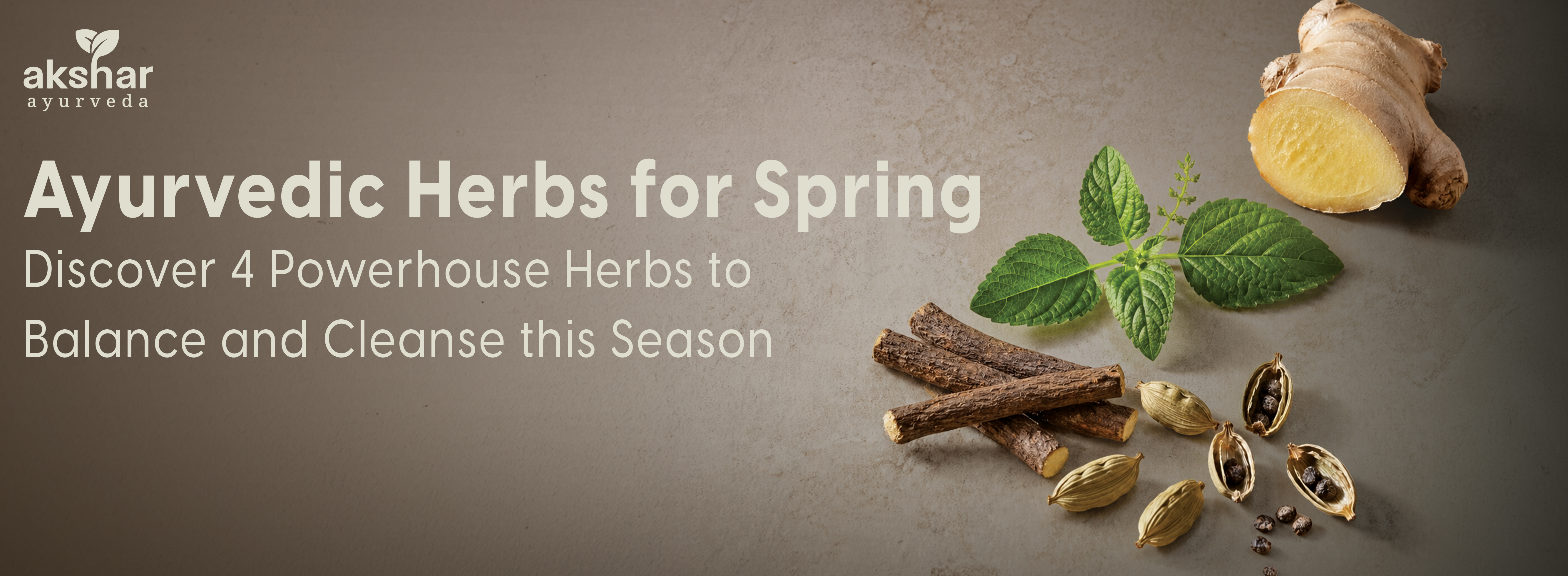 Ayurvedic Herbs for Spring 