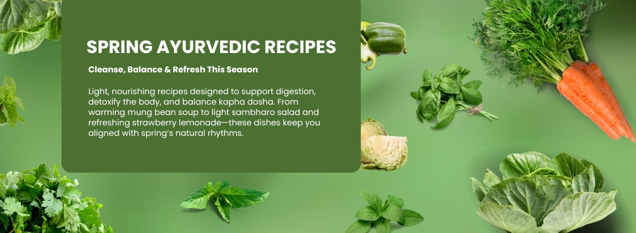 ayurvedic recipes for spring